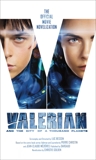 Valerian and the City of a Thousand Planets: The Official Movie Novelization, Golden, Christie