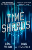 Time Shards, Fredsti, Dana & Fitzgerald, David