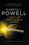 Light of Impossible Stars: An Embers of War Novel, Powell, Gareth L.