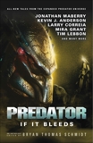 Predator: If It Bleeds, Mayne, Andrew & Anderson, Kevin J. & Grant, Mira & Maberry, Jonathan