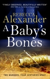 A Baby's Bones, Alexander, Rebecca