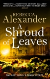 A Shroud of Leaves, Alexander, Rebecca