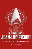 The Autobiography of Jean-Luc Picard, Goodman, David A.