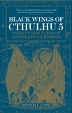 Black Wings of Cthulhu (Volume 5), Joshi, S. T.