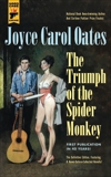 Triumph of the Spider Monkey, Oates, Joyce Carol