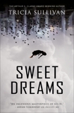 Sweet Dreams, Sullivan, Tricia