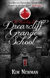 The Haunting of Drearcliff Grange School, Newman, Kim