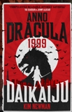 Anno Dracula 1999: Daikaiju, Newman, Kim