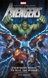 Avengers: Everybody Wants to Rule the World: A Novel of the Marvel Universe, Abnett, Dan