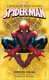 Spider-Man: Forever Young: A Novel of the Marvel Universe, Petrucha, Stefan