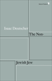 The Non-Jewish Jew: And Other Essays, Deutscher, Isaac