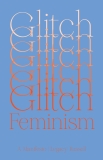 Glitch Feminism: A Manifesto, Russell, Legacy