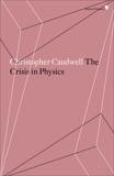 The Crisis in Physics, Caudwell, Christopher