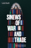 Sinews of War and Trade: Shipping and Capitalism in the Arabian Peninsula, Khalili, Laleh