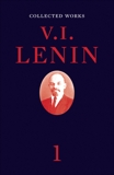 Collected Works, Volume 1, Lenin, V. I.