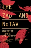 The Zad and NoTAV: Territorial Struggles and the Making of a New Political Intelligence, Mauvaise Troupe Collective