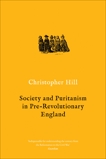 Society and Puritanism in Pre-revolutionary England, Hill, Christopher