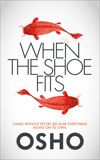 When the Shoe Fits: Stories of the Taoist Mystic Chuang Tzu, Osho