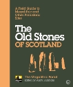 The Old Stones of Scotland: A Field Guide to Megalithic and Other Prehistoric Sites, Burnham, Andy