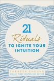 21 Rituals to Ignite Your Intuition, Cheung, Theresa