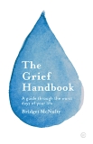 The Grief Handbook: A guide through the worst days of your life, McNulty, Bridget