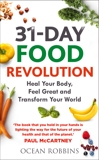 The 31-Day Food Revolution: Heal Your Body, Banish Excess Weight and Change Our Toxic Food World, Robbins, Ocean