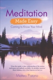 Meditation Made Easy: Coming to Know Your Mind, Pistono, Matteo