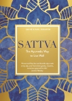 Sattva: The Ayurvedic Way to Live Well, Rushton, Eminé & Rushton, Paul