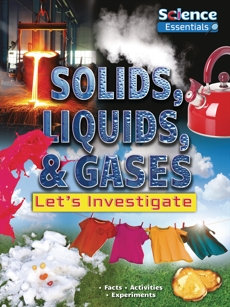 Solids, Liquids, & Gases: Let's Investigate, Owen, Ruth
