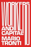 Workers and Capital, Tronti, Mario