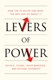 Levers of Power: How the 1% Rules and What the 99% Can Do About It, Young, Kevin A. & Banerjee, Tarun & Schwartz, Michael