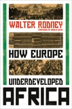 How Europe Underdeveloped Africa, Rodney, Walter