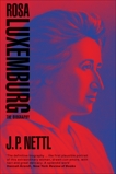 Rosa Luxemburg, Nettl, J.P.