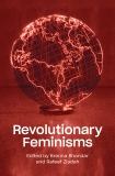 Revolutionary Feminisms: Conversations on Collective Action and Radical Thought, Bhandar, Brenna & Ziadah, Rafeef