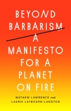 Planet on Fire: A Manifesto for the Age of Environmental Breakdown, Lawrence, Mathew & Laybourn-Langton, Laurie