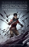 Dishonored - The Veiled Terror, Christopher, Adam