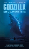 Godzilla: King of the Monsters - The Official Movie Novelization, Keyes, Greg