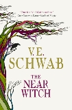 The Near Witch, Schwab, V. E.