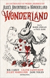 Wonderland: An Anthology, Lovegrove, James & Kane, Paul & SLATTER, ANGELA & Littlewood, Alison & O'Regan, Marie