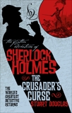 The Further Adventures of Sherlock Holmes - Sherlock Holmes and the Crusader's Curse, Douglas, Stuart