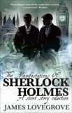 The Manifestations of Sherlock Holmes, Lovegrove, James