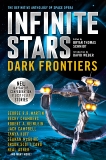 Infinite Stars: Dark Frontiers: The Definitive Anthology of Space Opera, Card, Orson Scott & Chambers, Becky & Campbell, Jack & Huff, Tanya