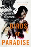 Birds of Paradise, Langmead, Oliver K.