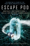 Escape Pod: The Science Fiction Anthology, Lafferty, Mur & Liu, Ken & Divya, S.B. & Jemisin, N.K. & Doctorow, Cory