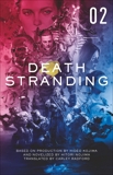 Death Stranding - Death Stranding: The Official Novelization – Volume 2, Nojima, Hitori & Yano, Kenji