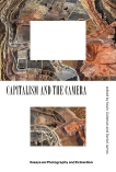 Capitalism and the Camera: Essays on Photography and Extraction, Coleman, Kevin & James, Daniel