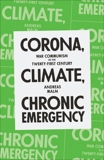 Corona, Climate, Chronic Emergency: War Communism in the Twenty-First Century, Malm, Andreas