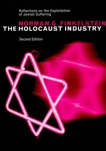 The Holocaust Industry: Reflections on the Exploitation of Jewish Suffering, Finkelstein, Norman G.