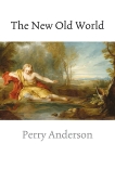 The New Old World, Anderson, Perry