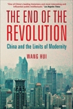 The End of the Revolution: China and the Limits of Modernity, Hui, Wang